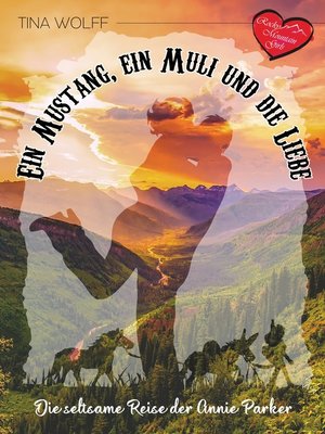 cover image of Ein Mustang, ein Muli und die Liebe